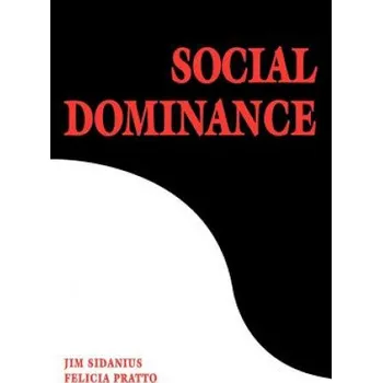 Cizojazyčná kniha Social Dominance – Sidanius,Jim (University of California,Los Angeles),Felicia (University of Connecticut) Pratto (EN)