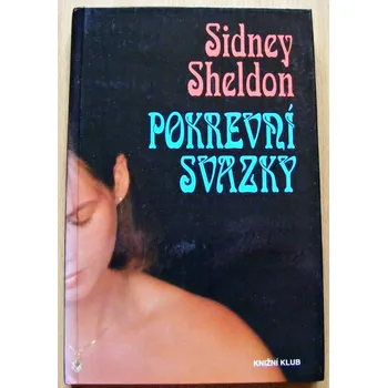 Pokrevní svazky - Sidney Sheldon - Knižní klub