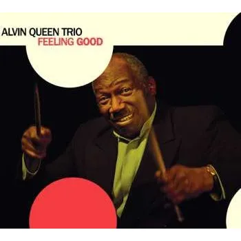 Hudba LP Alvin Queen Trio: Feeling Good 2024