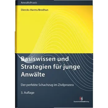 Basiswissen und Strategien für junge Anwälte - Diercks-Harms, Kerstin [DE] (2024, Firma, Deutscher Anwaltverlag Gm)