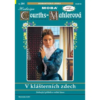 Hedwiga Courths-Mahlerová 264 - V klášterních zdech -