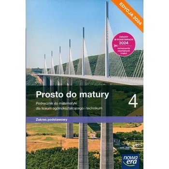 Nowa matematyka prosto do matury podręcznik klasa 4 liceum i technikum zakres podstawowy - Maciej Antek, Piotr Grabowski