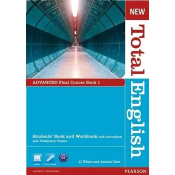 Anglický jazyk New Total English Advanced Flexi Coursebook 1 Pack - Kolektiv Autorů