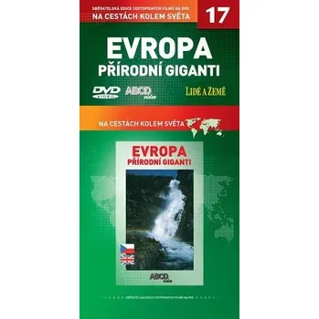 DVD film Na cestách kolem světa 17: Evropa: Přírodní giganti - DVD