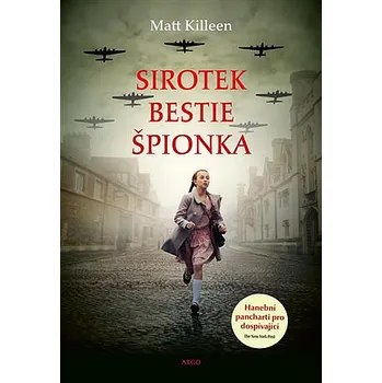 Sirotek, bestie, špiónka - Matt Killeen (2020, brožovaná bez přebalu lesklá)