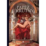 Papež ukrutný - Alejandro Jodorowsky…