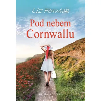 Pod nebem Cornwallu - Fenwick Liz (2017, pevná)