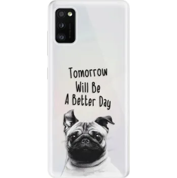 Pouzdro na mobilní telefon Odolné silikonové pouzdro iSaprio - Better Day 01 - Samsung Galaxy A41