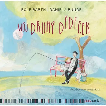 Můj druhý dědeček - Rolf Barth (2020, pevná)