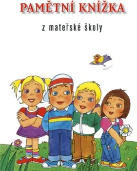 Předškolní výuka Pamětní knížka z mateřské školy - MC nakladatelství (2014, pevná)