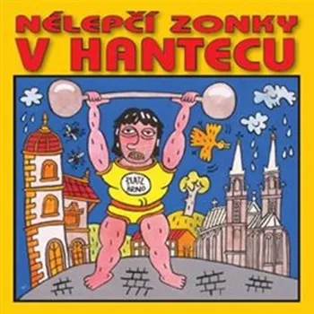 Česká hudba Nélepčí zonky v hantecu - Various Artist [CD]