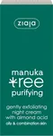 Ziaja Manuka Tree Purifying noční krém…