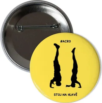 Odznáček s potiskem Acro placka stoj na hlavě