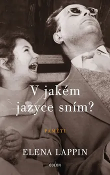 Literární biografie V jakém jazyce sním?: Paměti - Elena Lappin (2018, pevná)