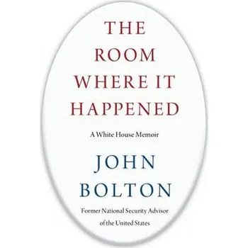 Cizojazyčná kniha The Room Where It Happened - John Bolton [EN] (2020, pevná)