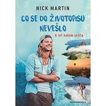 Co se do životopisu nevešlo: 6 let kolem světa - Nick Martin (2020, brožovaná)