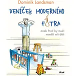 Deníček moderního fotra aneb Proč by…