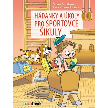 Kniha Hádanky a úkoly pro sportovce šikuly - Zuzana Pospíšilová, Zdeňka Študlarová (E-Kniha)