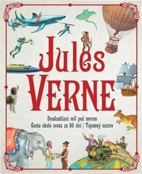 Cizojazyčná kniha Dvadsat’tisíc míl’ pod morom, Cesta okolo sveta za 80 dní, Tajomný ostrov - Jules Verne [SK] (2019, pevná)