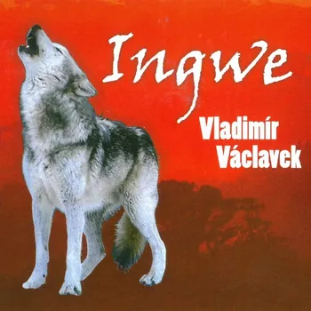 Česká hudba Ingwe - Vladimír Václavek