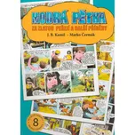 Modrá pětka: Za zlatou peřejí a další…