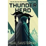 Arc of a Scythe 2: Thunderhead - Shusterman Neal
