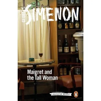 Beletrie pro dospělé Maigret and the Tall Woman - Simenon, Georges