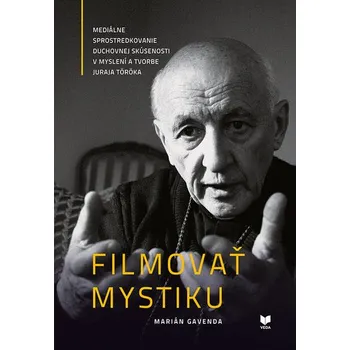 Literární biografie Filmovať mystiku - Marián Gavenda