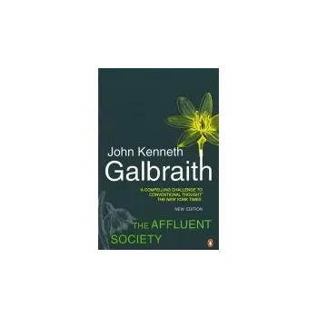 Cizojazyčná kniha Affluent Society - Galbraith, John Kenneth