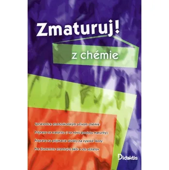 Chemie Zmaturuj! z chémie - Marika Benešová