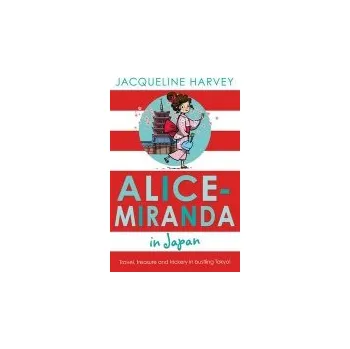 Kniha Alice-Miranda in Japan - Harvey, Jacqueline