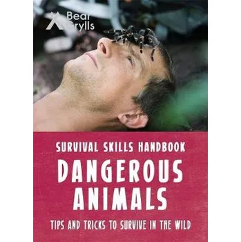Cizojazyčná kniha Bear Grylls Survival Skills: Dangerous Animals - Grylls, Bear