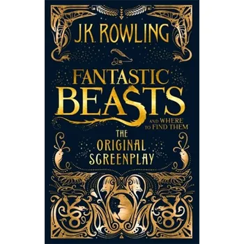 Kniha Fantastic Beasts and Where to Find Them - Rowling Joanne K.