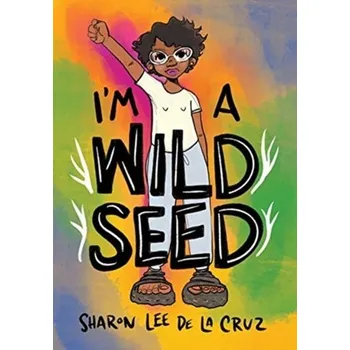 I'm a Wild Seed - Cruz, Sharon Lee De La