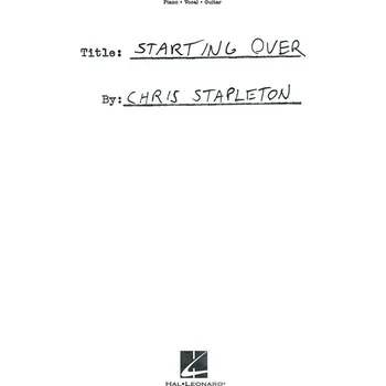 Chris Stapleton - Starting Over noty pro zpv, klavr a akordy pro kytaru 1435538