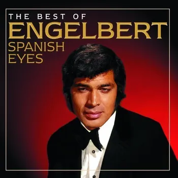 Zahraniční hudba Spanish Eyes: The Best Of Engelbert - Engelbert Humperdinck [CD]