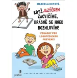 Když jazýčkem zacvičíme, krásně se hned…