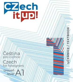 Český jazyk Czech it UP! 1: Čeština pro cizince: Úroveň A1 - Tereza Švarcová, Jakub Wenzel (2020, brožovaná)