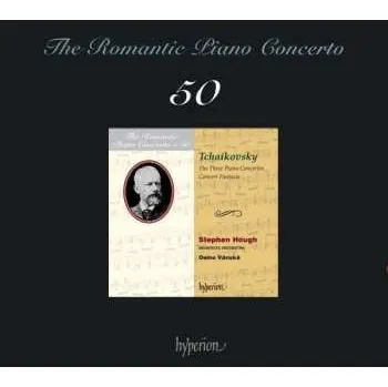 Zahraniční hudba 2CD Pyotr Ilyich Tchaikovsky: The Three Piano Concertos / Concert Fantasia 2010