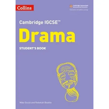 Anglický jazyk Cambridge IGCSE (TM) Drama Student's Book - Gould, Mike
