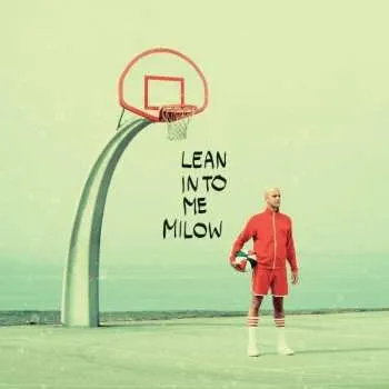 Zahraniční hudba 2CD Milow: Lean Into Me 2019