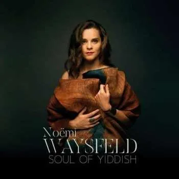 Zahraniční hudba CD Noëmi Waysfeld: Soul Of Yiddish 2021