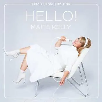 Zahraniční hudba CD Maite Kelly: Hello! - Special Bonus Edition 2021 Bonus Tracks Special Edition
