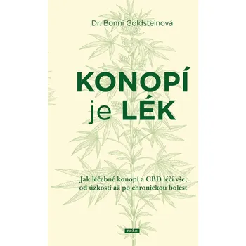 Konopí je lék: Jak léčebné konopí a CBD…