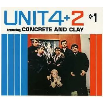 Zahraniční hudba CD Unit Four Plus Two: #1 (Featuring Concrete And Clay) 2011