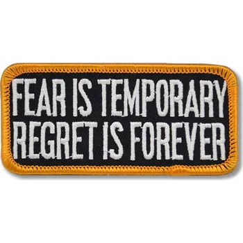 Nášivka Moto nášivka Fear is temporary 4 cm x 9 cm