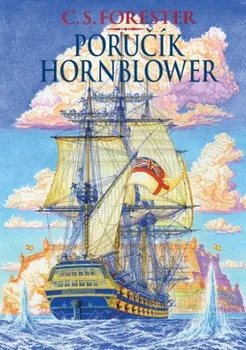 Poručík Hornblower - C.S. Forester (2022, pevná)