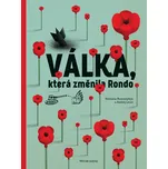 Válka, která změnila Rondo - Romana Romanyšyn, Andrij Lesiv [CS, UK] (2022, pevná)