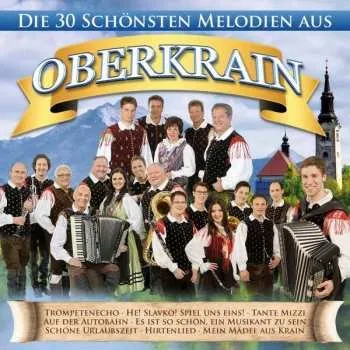 Zahraniční hudba CD Various: Die Schönsten Melodien Aus Oberkrain 2020