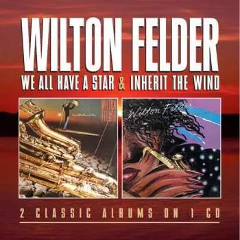 Zahraniční hudba CD Wilton Felder: We All Have A Star / Inherit The Wind 2021